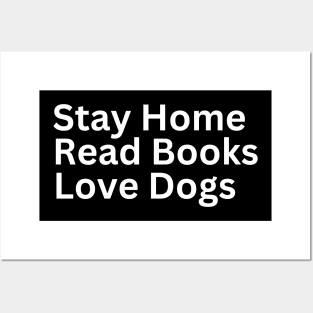 Stay Home Read Books Love Dogs Posters and Art